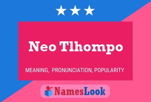 Neo Tlhompo Name Poster