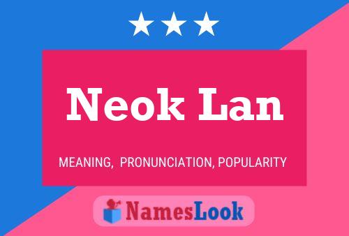 Neok Lan Name Poster