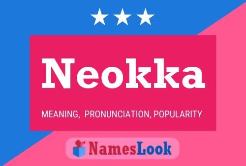 Neokka Name Poster