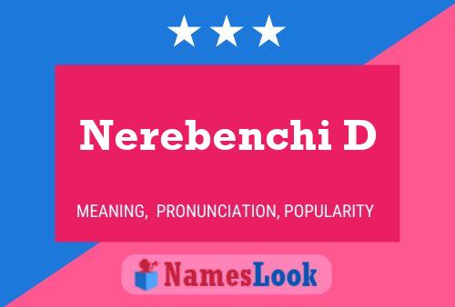 Nerebenchi D Name Poster