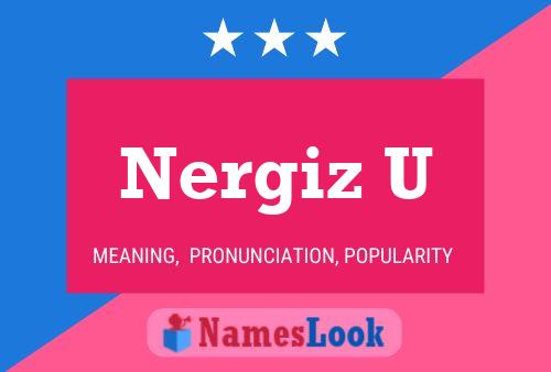 Nergiz U Name Poster