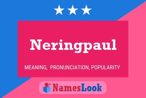 Neringpaul Name Poster