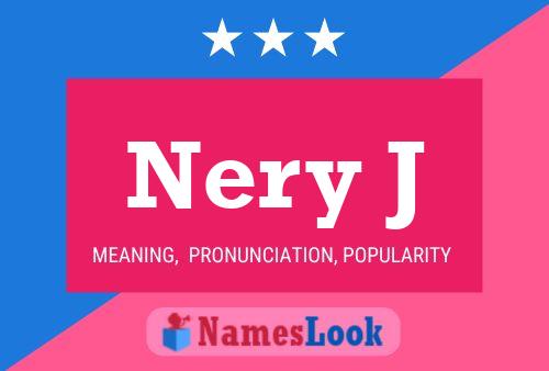 Nery J Name Poster