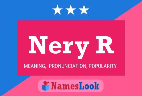 Nery R Name Poster