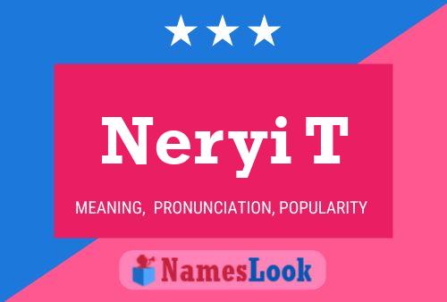 Neryi T Name Poster