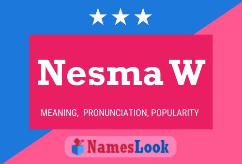 Nesma W Name Poster