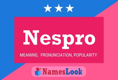 Nespro Name Poster