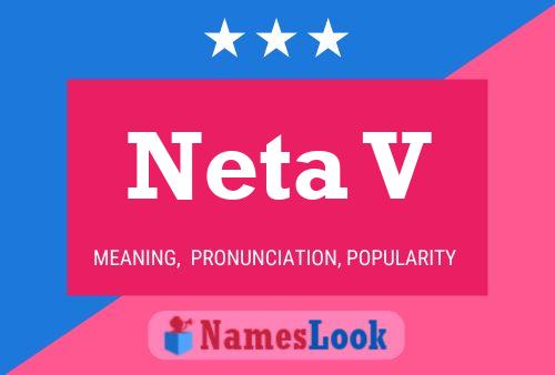 Neta V Name Poster