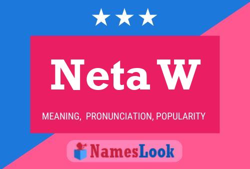 Neta W Name Poster