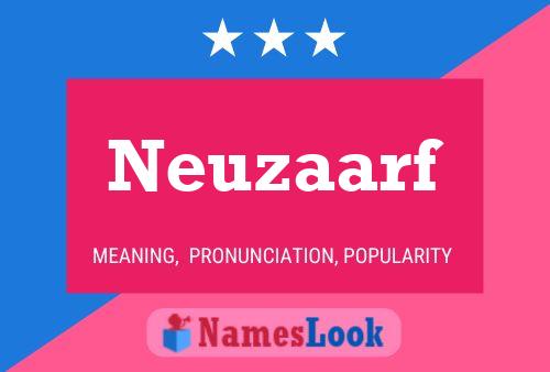 Neuzaarf Name Poster