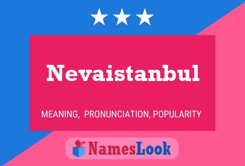 Nevaistanbul Name Poster