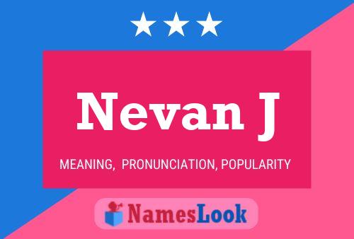 Nevan J Name Poster