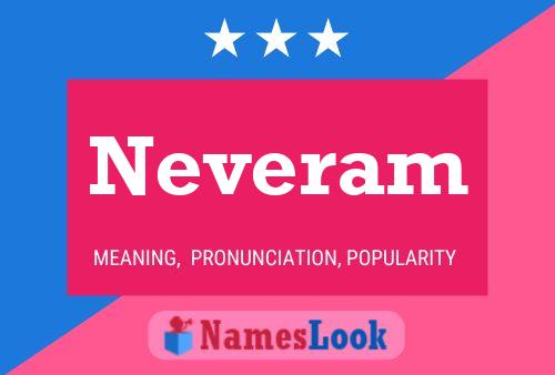 Neveram Name Poster