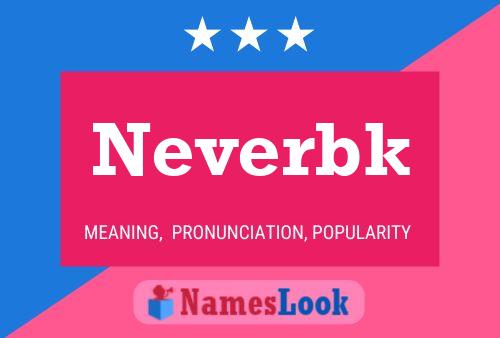 Neverbk Name Poster