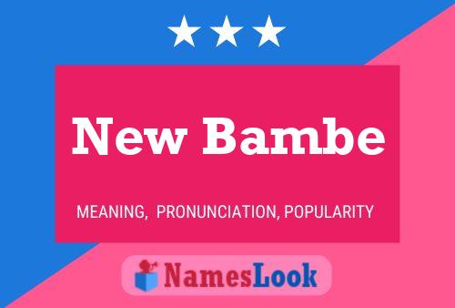 New Bambe Name Poster