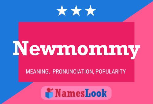 Newmommy Name Poster