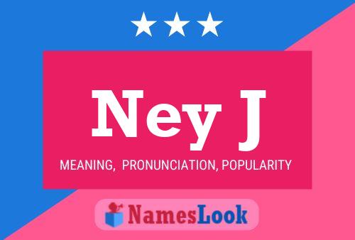 Ney J Name Poster