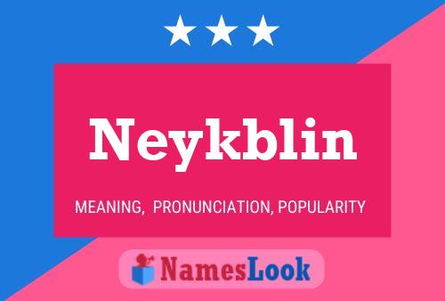 Neykblin Name Poster