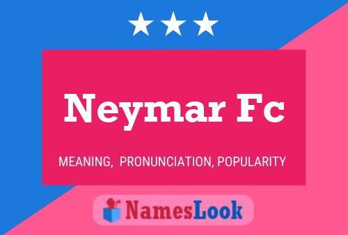 Neymar Fc Name Poster