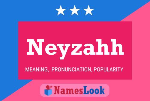 Neyzahh Name Poster