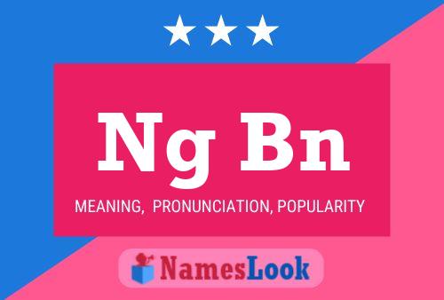 Ng Bn Name Poster