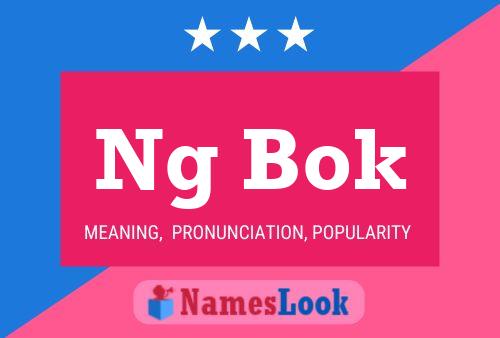 Ng Bok Name Poster