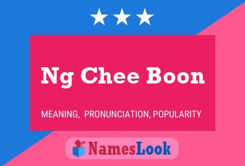 Ng Chee Boon Name Poster