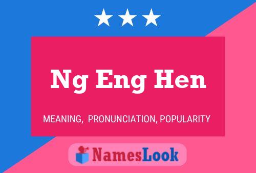 Ng Eng Hen Name Poster