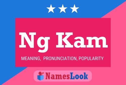 Ng Kam Name Poster