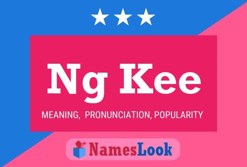 Ng Kee Name Poster