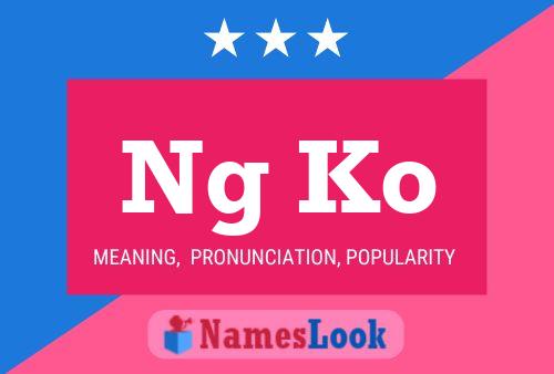 Ng Ko Name Poster