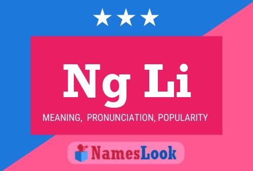 Ng Li Name Poster