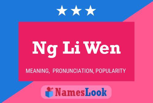 Ng Li Wen Name Poster