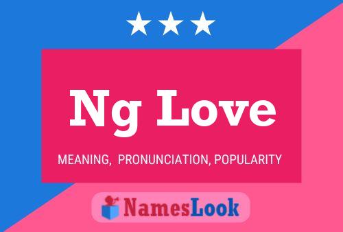 Ng Love Name Poster