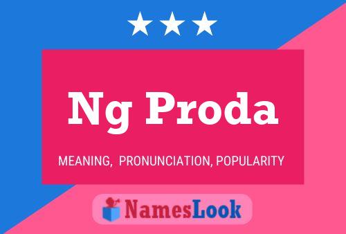 Ng Proda Name Poster