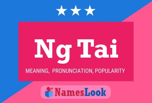 Ng Tai Name Poster