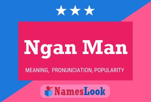 Ngan Man Name Poster