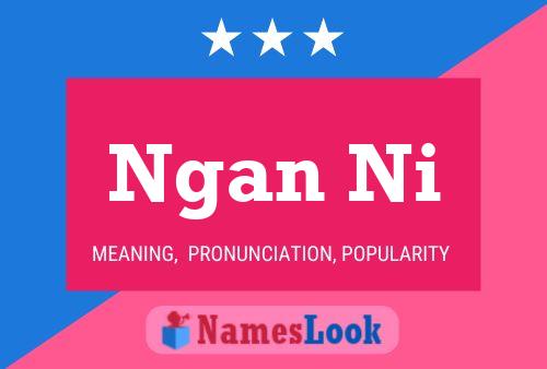 Ngan Ni Name Poster