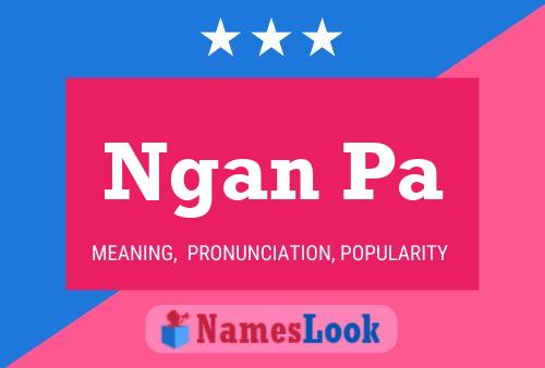 Ngan Pa Name Poster