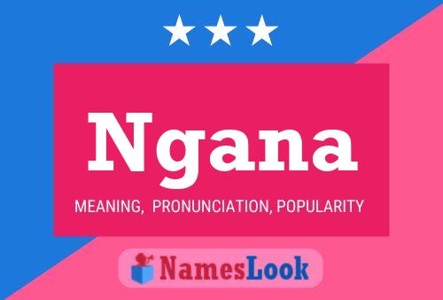 Ngana Name Poster