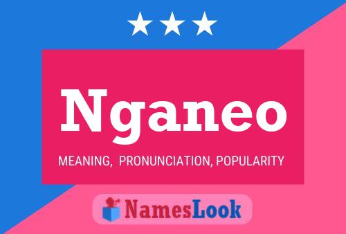 Nganeo Name Poster