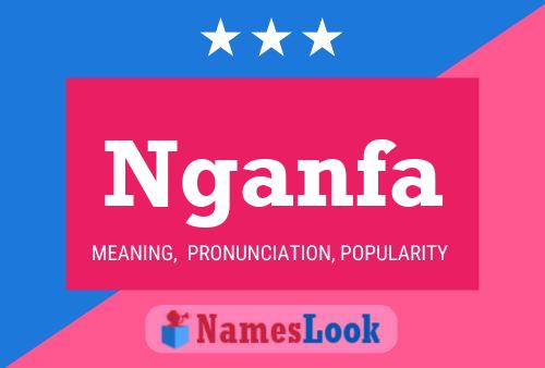 Nganfa Name Poster