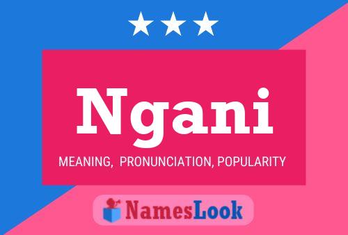 Ngani Name Poster