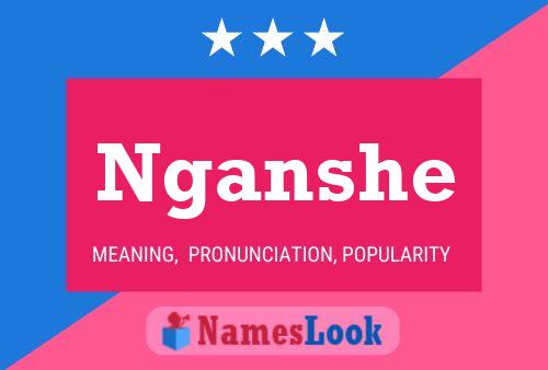 Nganshe Name Poster