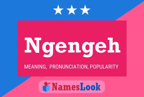 Ngengeh Name Poster