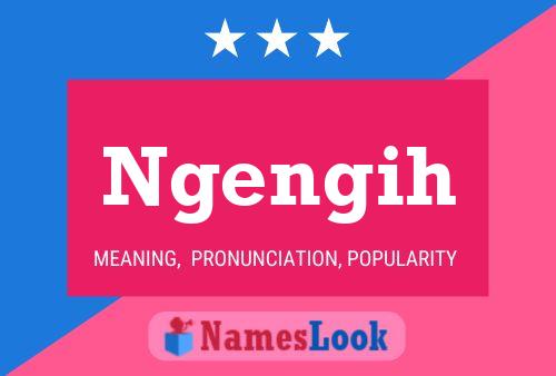 Ngengih Name Poster