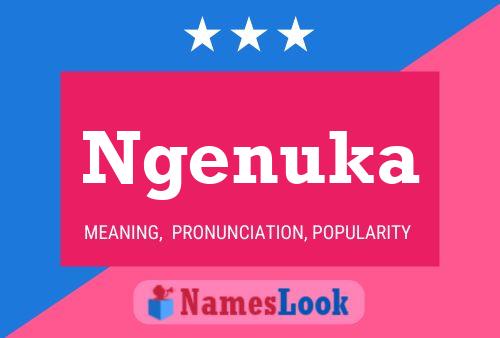 Ngenuka Name Poster