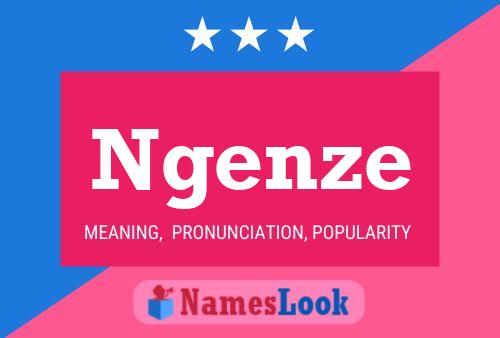 Ngenze Name Poster