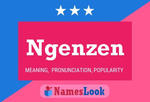 Ngenzen Name Poster