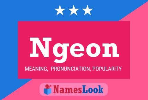 Ngeon Name Poster